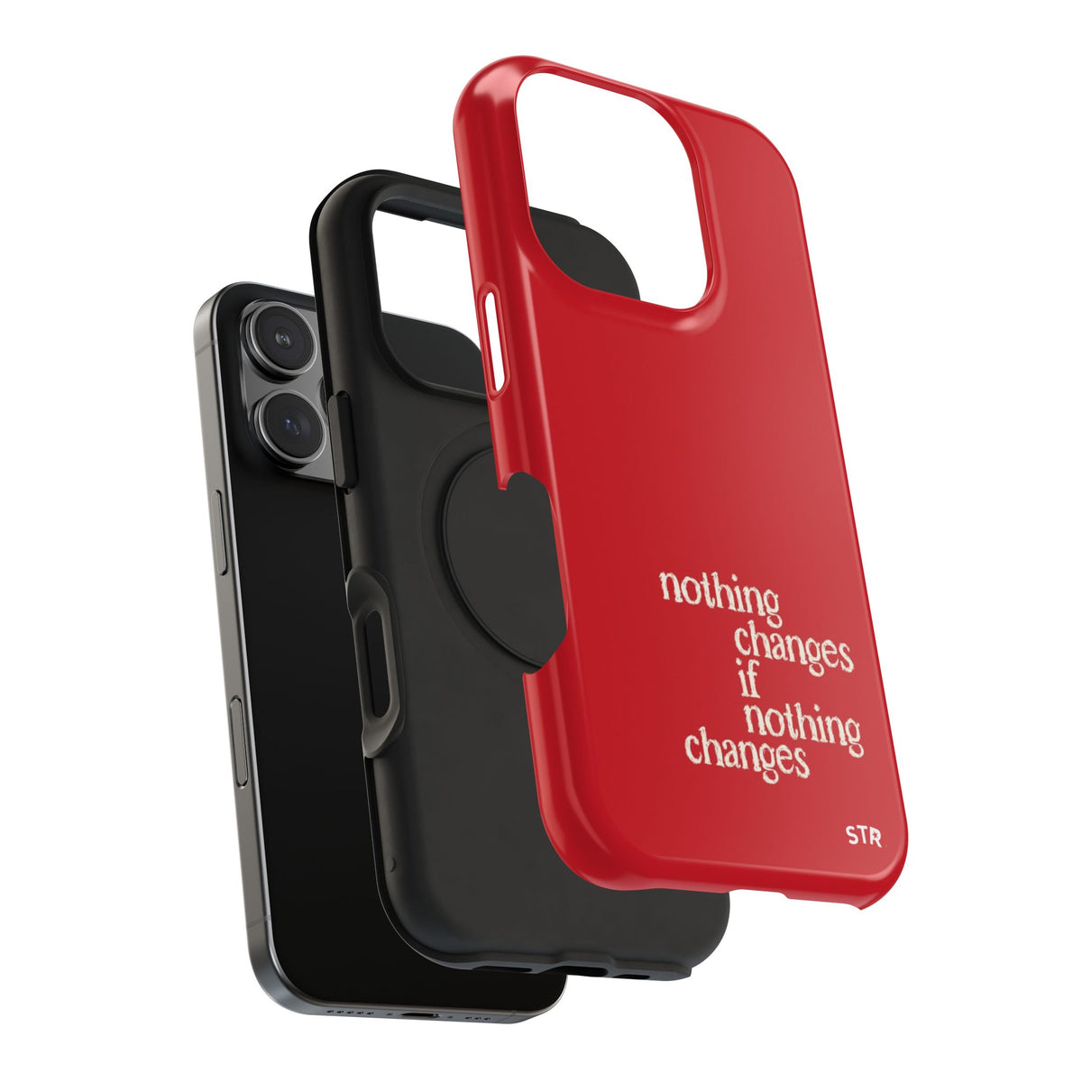 "nothing changes ” protective phone case