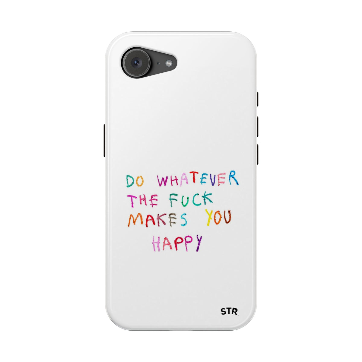 "Self happiness ” protective phone case